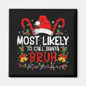Aimant Très Probable D'Appeler Père Noël Bruh Drôle Noël (Devant)
