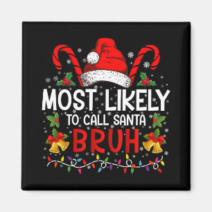 Aimant Très Probable D'Appeler Père Noël Bruh Drôle Noël