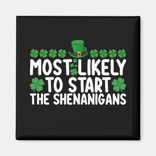 Aimant Très Probable De Commencer Les Shenanigans St Patr (Devant)