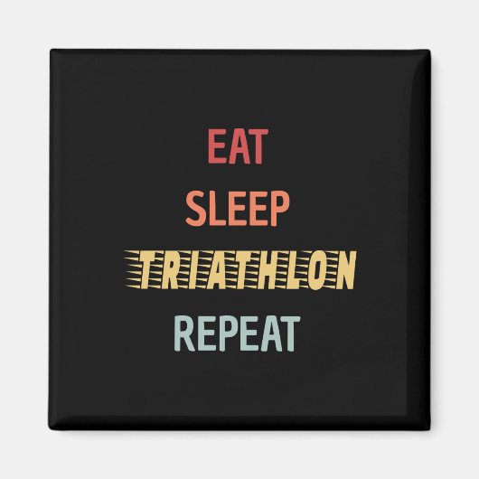 Aimant Triathlon - Manger Dormir Triathlon Répéter (Devant)