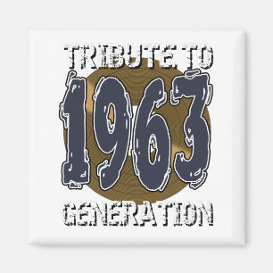 Aimant Tribute to 1963 generation anniversaire Magneet