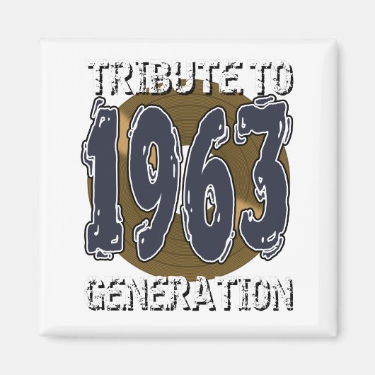 Aimant Tribute to 1963 generation anniversaire Magneet (Voorkant)