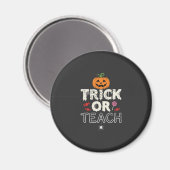 Aimant Trick or Teach Halloween Teacher Design (2)_1 (Recto/Verso)