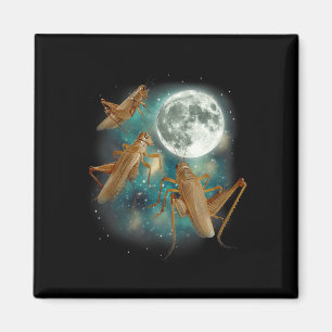 Aimant Trois Lune de criquet 3 Insecte Hurlement Meme Mag