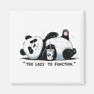 Aimant Trop azy pour fonctionner - Lazy Panda