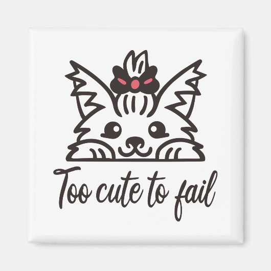 Aimant Trop mignon pour échouer (Devant)