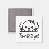 Aimant Trop mignon pour échouer(4) (Recto/Verso)