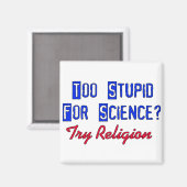 Aimant Trop Stupide Pour La Science (Recto/Verso)
