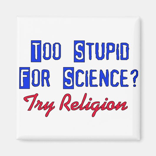 Aimant Trop Stupide Pour La Science (Devant)