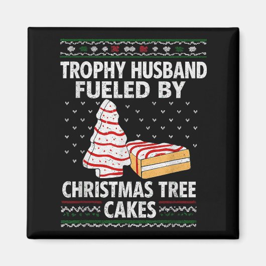Aimant Trophy Husband Alimenté par Christmas Tree Cakes D (Devant)