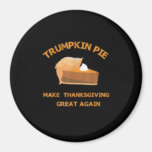 Aimant Trumkin Pie Rendre Thankesgiving Grand à nouveau