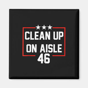 Aimant Trump 2024 Nettoyer Sur Aisle 46 Anti Biden