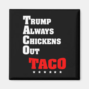Aimant Trump abandonne toujours les tacos commerce drôle 