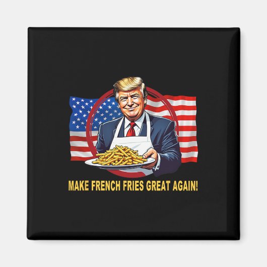 Aimant Trump Drôle Faire Frites Grande Encore (Devant)
