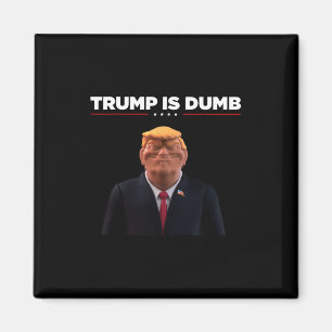 Aimant Trump est bête – Faire une déclaration politique 