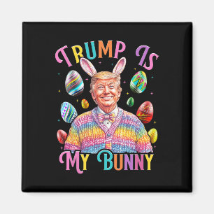Aimant Trump Est Mon Lapin De Pâques De Chasse aux œufs F