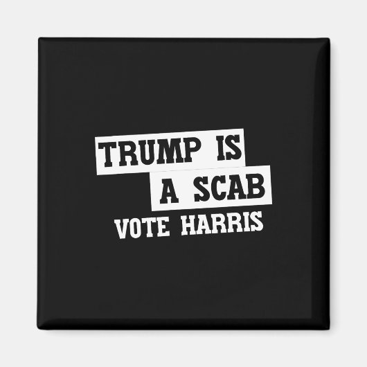Aimant Trump Est Un Scab Vote Harris (Devant)