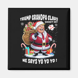 Aimant Trump Grand-pa Claus Yo Yo Yo Christmas