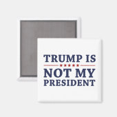 Aimant Trump n'est pas mon président (Recto/Verso)