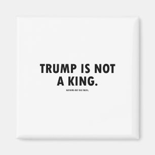 Aimant Trump N'est Pas Un Roi 