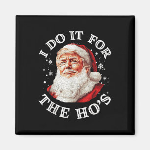 Aimant Trump Noël Père Noël Je Le Fais Pour Le Hos Cu