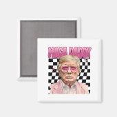 Aimant Trump Pink Sungles Maga Daddy Funny Trump 2024 (Recto/Verso)