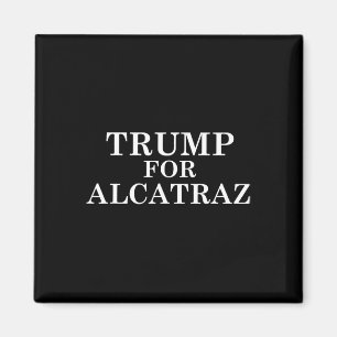 Aimant Trump pour la prison d'Alcatraz Politique anti Don