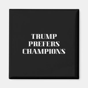 Aimant Trump préfère les champions - drôle de satire poli