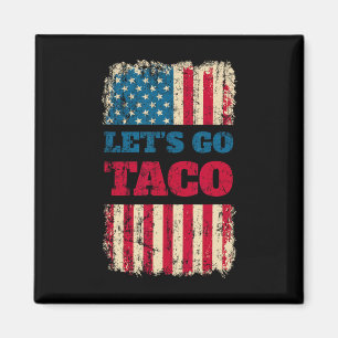 Aimant Trump se dégonfle toujours Allons manger un Taco