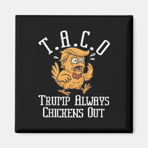 Aimant Trump se dégonfle toujours Allons-y Taco Drôle 8 