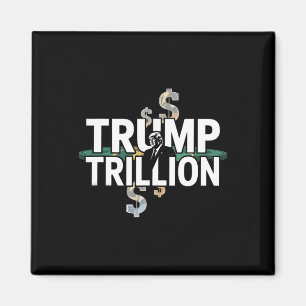 Aimant Trump Trillion Graphisme Politique Avec Trump Et L