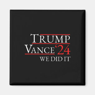 Aimant Trump Vance 24 Nous avons réussi