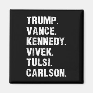 Aimant Trump Vance Kennedy Vivek Tulsi Carlson