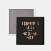 Aimant Trumpkin Spice Nice (Recto/Verso)