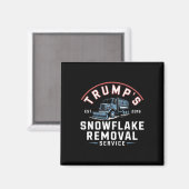 Aimant Trumps Snowflake Service de suppression Funny Trum (Recto/Verso)