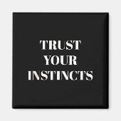 Aimant Trust Your Instincts Motivational  (Devant)