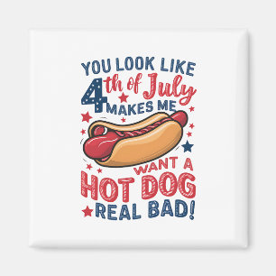 Aimant Tu as l'air du 4 juillet, ça me donne envie d'un h