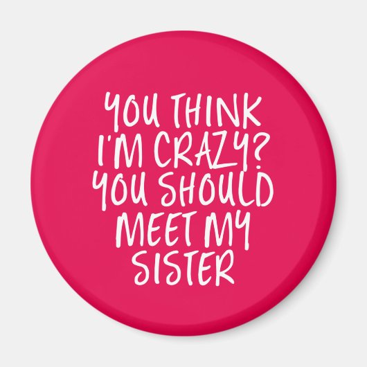 Aimant Tu devrais rencontrer ma soeur drôle (Devant)