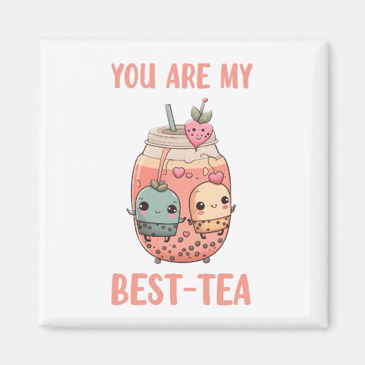 Aimant Tu es mon meilleur thé kawaii boba bubble perle th (Devant)
