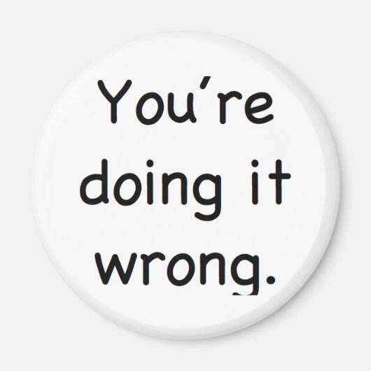 Aimant Tu le fais mal. (Devant)