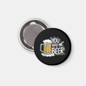 Aimant Tu m'as eu à la bière (Recto/Verso)