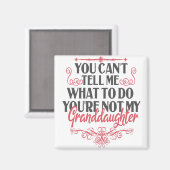 Aimant Tu ne peux pas me dire quoi faire Tu n'es pas mon  (Recto/Verso)