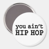 Aimant tu n'es pas HIP HOP (Recto/Verso)