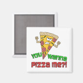Aimant Tu Veux Pizza Me Drôle Caricature (Recto/Verso)