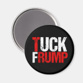 Aimant Tuck Frump Funny Anti Donald Trump (Recto/Verso)
