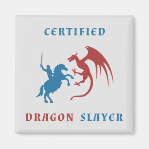 Aimant Tueur certifié de dragon