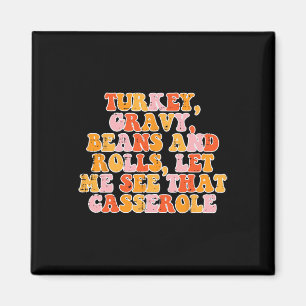 Aimant Turc Gravy Beans Retro Super Thanksgiving Fall