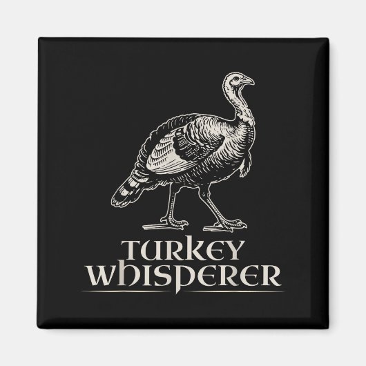 Aimant Turkey Whisperer Funny Hunting Gift For Men Women  (Devant)