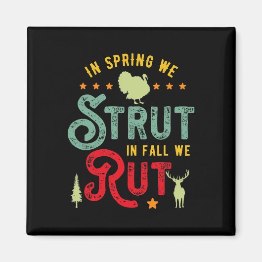 Aimant Turquie Hunter pour Au printemps nous commençons à (Devant)