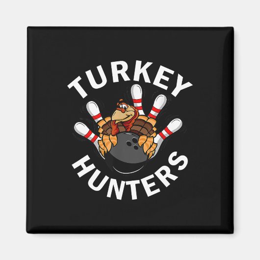 Aimant Turquie Hunters Bowling Funny Bowling Funny Thanks (Devant)